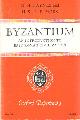  Baynes, N.H. & H.St.L.B. Moss, Byzantium: an Introduction to East Roman Civilization.