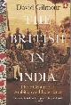 9780141979212 Gilmour, David, The British in India. Three Centuries of Ambition and Experience.