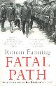 9780571297405 Fanning, Ronan, Fatal Path. British Government and Irish Revolution 1910-1922.
