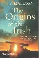 9780500293300 Mallory, J.P., The Origins of the Irish.