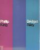 Phillip King ; Bridget Riley (book design Benno Wissing), Phillip King: beelden. Bridget Riley: schilderijen en tekeningen.