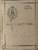  , King Albert's book. Hommage d'admiration au roi et au peuple belge de la part des principaux représentants des nations de l'univers.