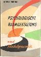  Frieling, Heinrich, Psychologische Raumgestaltung und Farbdynamik.