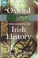 9780199691869 Cannon, John, Oxford Dictionary of Irish History.