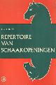 9000010411 Donk, J.G.T., Repertoire van schaakopeningen. In twee afdelingen: Repertoire voor de witspeler. Repertoire voor de zwartspeler.