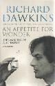 9780593070901 Dawkins, Richard, An appetite for wonder. The making of a scientist. A memoir.