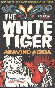 9781948870420 Adiga, Aravind, The white tiger..