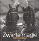 9789033008030 Post, Elisabeth & Gitte Brugman, Zwarte magie. Black magic.