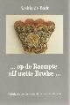 9023006348 Bodt, Saskia, Op de Raempte off mette Brodse. Nederlands borduurwerk uit de zeventiende eeuw.