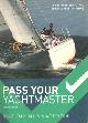 9781408152843 Fairhall, David & Mike Peyton, Pass Your Yachtmaster.