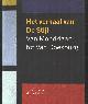 9789461300409 Janssen, Hans & Michael White, Het verhaal van de stijl. Van Mondriaan tot van Doesburg.