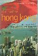 0719552915 Cottrell, Robert, The End of Hong Kong: The Secret Diplomacy of Imperial Retreat.