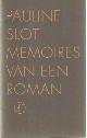  Slot, Pauline, Memoires van een roman.