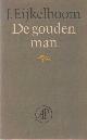 9029515821 Eijkelboom, Jan, De gouden man. Gedichten.
