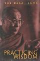 0861711823 Dalai Lama, Practicing Wisdom: The Perfection of Shantideva's Bodhisattva Way.