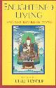 0877735476 Tulku Thondup (transl.), Enlightened Living: Teachings of Tibetan Buddhist Masters .
