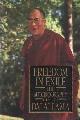 0060987014 Dalai Lama, Freedom in Exile: The Autobiography of The Dalai Lama.
