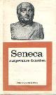  Seneca, Vom wahren Leben. Ausgewählte Schriften. (Herausgegeben  von G. Stenzel, übersetzt und eingeleitet von A.Th. Lang).