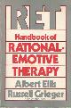 0826122019 Ellis, Albert & Russell Grieger, RET: Handbook of Rational-Emotive Therapy.