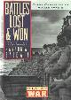 1568520107 Baldwin, Hanson W., Battles Lost and Won;: Great Campaigns of World War II.