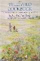 0690043147 Craighead George, Jean, The wild, wild cookbook: A guide for young wild-food foragers.