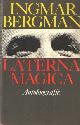 9029239329 Bergman, Ingmar, Laterna Magica. Autobiografie.