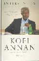 9789025432911 Annan, Kofi, Interventies. Een leven met oorlog en vrede.