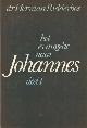 9024209544 Ridderbos, Herman, Het evangelie naar Johannes. Proeve van een theologische exegese, deel 1 (Hoofdstuk 1-10).