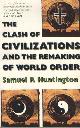 9780684819877 Huntington, Samuel P., The Clash of Civilizations and the Remaking of World Order.