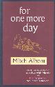 9780751537505 Albom, Mitch, For One More Day.