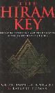 9780099699415 Knight, Christopher & Robert Lomas, The Hiram Key: Pharoahs, Freemasons and the Discovery of the Secret Scrolls of Christ.