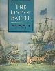 0851775616 Gardiner, Robert, The Line of Battle: The Sailing Warship 1650-1840.