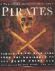1572152648 Cordingly, David (Consulting Editor), Pirates. Terror on the High Seas - from the Caribbean to the South China Sea.