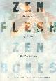 0804831866 Reps, Paul & Nyogen Senzaki, Zen Flesh, Zen Bones. A collection of Zen and pre-Zen writings.