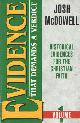 0172059058 McDowell, Josh, Evidence that Demands a Verdict. Historical Evidences for the Christian Faith.
