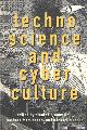 9780415911764 Aronowitz, Stanley (ed.), Technoscience and Cyberculture.