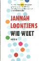 9789026332340 Loontjens, Jannah, Wie weet.