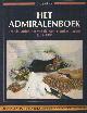 9789067072892 Eekhout, Luc, Het Admiralenboek. De vlagofficieren van de Nederlandse Marine 1382-1991.