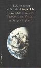 9789076927763 Jessurun d'Oliveira, H.U., Het gedicht als wereld. Essays over Lucebert, Leo Vroman en Rutger Kopland.