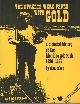 0933126034 Cohen, Stan, The Streets Were Paved with Gold. A Pictorial History of the Klondike Gold Rush 1896-1899.
