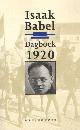 9789029029162 Babel, Isaak, Dagboek 1920. Uit het Russisch vertaald en van een voorwoord voorzien door Peter Zeeman.