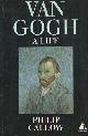 9780850318661 Callow, Philip, Van Gogh - a Life.