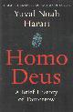 9781910701874 Harari, Yuval Noah, Homo Deus: A Brief History of Tomorrow.