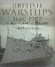 9781844159802 Dingle, Nicholas, British Warships 1860-1906, A Photographic Record.