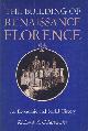 0801823420 Goldthwaite, Richard A., The Building of Renaissance Florence - An Economic and Social History.
