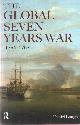 9781138212824 Baugh, Daniel, The Global Seven Years War 1754?1763 - Britain and France in a Great Power Contest.