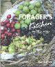 9781908862617 Bird, Fiona, The Forager's Kitchen: Over 100 easy recipes, from savoury to sweet.