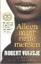 9789038890616 Vuijsje, Robert, Alleen maar nette mensen.