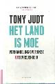 9789025459093 JUDT, TONY, Het land is moe. Verhandeling over onze ontevredenheid.