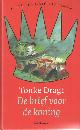 9789045106335 Dragt, Tonke, De brief voor de koning.